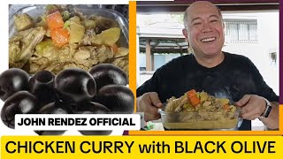 CHICKEN CURRY with BLACK OLIVE  John Rendez Official [upl. by Nnep]