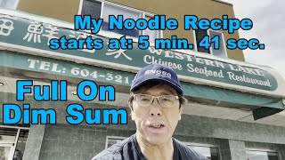 Best Chinese Food North America Western Lake Restaurant Best Dim Sum My Beef Noodle Recipe 干炒牛河 [upl. by Aiceila]