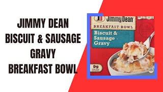 First Time Trying Jimmy Dean Biscuit amp Sausage Gravy [upl. by Felicdad]