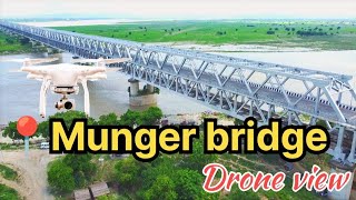 Munger bridge drone view munger ganga Bridge drone pilot pravin [upl. by Eralc]