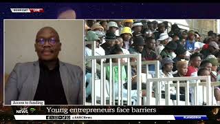 Access to funding I Young entrepreneurs face barriers  Sabelo Mbuku weighs in [upl. by Ij]