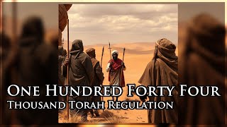 One Hundred Forty Four Thousand Torah Regulation [upl. by Elfrieda]