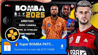 BOMBA PATCH 2025 •PPSSPP• DOWNLOAD MEDIAFARE 100 ATUALIZADO PES 2024 [upl. by Assirual72]