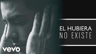 Carlos Rivera  El Hubiera No Existe Cover audio [upl. by Odrareve66]