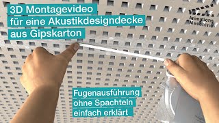 3D Montagevideo für eine Akustikdesigndecke aus Gipskarton [upl. by Carr159]