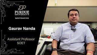 Purdue AARC Faculty Introduction – Gaurav Nanda SOET [upl. by Dremann518]