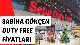 Duty Free Güncel Fiyatları 2023 sabihagökçenhavalimanı dutyfree [upl. by Koeppel]