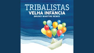 Velha Infância Bruno Martini Remix [upl. by Drusi939]