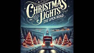 🎄 Christmas Lights on the Open Road 🎄 [upl. by Alodie378]