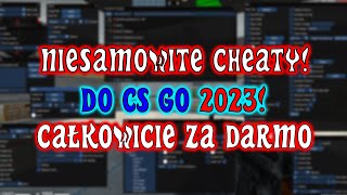 DARMOWE NIEWYKRYWALNE CHEATY CS GO 2023 [upl. by Nadeen566]