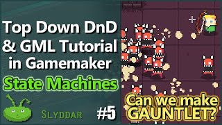 Top Down DnD amp GML Tutorial in Gamemaker 5 State Machines [upl. by Aizek258]