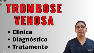 Trombose Venosa Profunda Diagnóstico e Tratamento [upl. by Libbna]