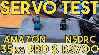 Crawler Canyon Presents Servo Testin Time Amazon 35kg PRO and NSDRC RS700 [upl. by Ruella828]