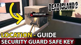 Halperin Security Safe Security Guard Safe Key Location Guide Dead Island 2 [upl. by Campney]