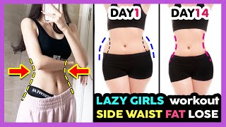 LOSE SIDE WAIST FAT EXERCISE FOR LAZY GIRL  GET SMALLER WAIST  LOSE 2 INCHES OFF WAIST FAST [upl. by Jobina]