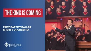 “The King Is Coming” First Dallas Choir amp Orchestra  December 17 2023 [upl. by Nekial]