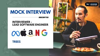 FAANG Mock Interview with Lead Software Engineer  Trees Interview  faanginterview [upl. by Bettina301]