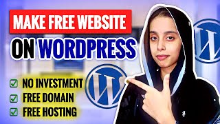 How to Make Free Wordpress Website with Free Hosting and Domain Free Wordpress Website Kaise Banain [upl. by Notneiuq]