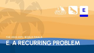 ICPC WF Luxor Solution Video Problem E  A Recurring Problem [upl. by Nivanod330]