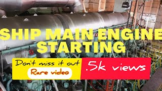 SHIPS MAIN ENGINE STARTING  HOW TO START SHIPS MAIN ENGINEFIRST TIME IN YOUTUBE [upl. by Adnofal]