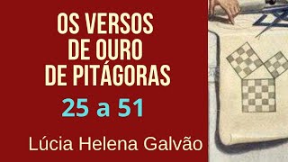 Os Versos de Ouro de Pitágoras  23  Lúcia Helena Galvão [upl. by Elahcim578]