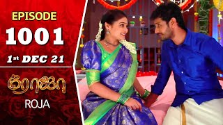 ROJA Serial  Episode 1001  1st Dec 2021  Priyanka  Sibbu Suryan  Saregama TV Shows Tamil [upl. by Nylatsyrk917]