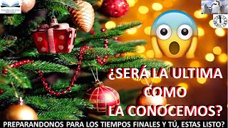 SERA LA ÚLTIMA NAVIDAD EN SU FORMA TRADICIONAL [upl. by Zuleika]