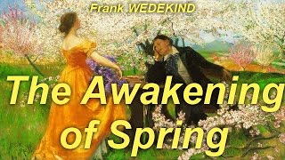 The Awakening of Spring by Frank WEDEKIND by Dramatic Readings Audiobooks [upl. by Haidabez]