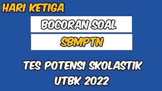 BOCORAN SOAL UTBK 2022 HARI KETIGA [upl. by Attelrahc]