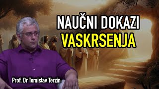 Tomislav Terzin  NAUČNI DOKAZI VASKRSENJA [upl. by Massingill]