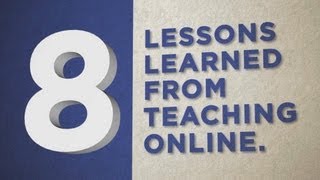 8 Lessons Learned from Teaching Online [upl. by Ledeen574]