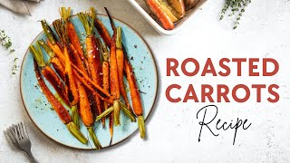 How to Make the Simplest Most Delicious Roasted Carrots  Easy Inexpensive and Oh So Good [upl. by Nador]