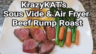 KrazyKATs Sous Vide amp Air Fryer Beef Rump Roast [upl. by Vitale]