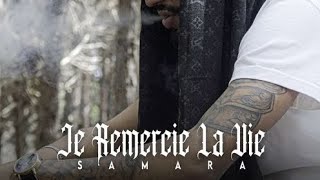 JE REMERCIE LA VIE SAMARA  Official Music [upl. by Craner]