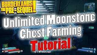 Borderlands The PreSequel  Unlimited Moonstone Chest Farming  Tutorial [upl. by Grail492]