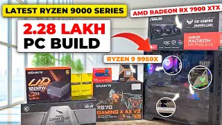 Rs 228 Lakh Pc Build  Ryzen 9 9950X  AMD RADEON RX 7900 XTX [upl. by Silra125]