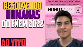 Resolvendo HUMANAS DO ENEM 2022 ao vivo  Enem na PRÁTICA [upl. by Skvorak]