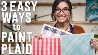 3 Ways to Paint EASY Plaid [upl. by Dnomhcir]