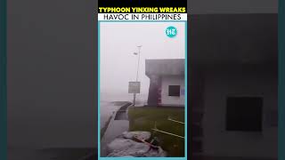 Typhoon Yinxing Wreaks Havoc In Northern Philippines Floods Villages Damages Airports [upl. by Aloin]