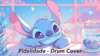 Fidelidade  Drum Cover [upl. by Nelie879]