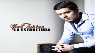 Noel Torres  La Estructura [upl. by Hayalat562]