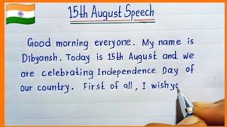 Short Speech on Independence Day 15th August Speech  Independence Day2024 [upl. by Nelubez]