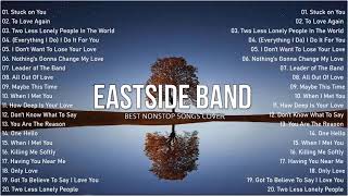 Eastside Band  Best Nonstop Songs Cover 2021  Best Cover Songs Of Eastside Band [upl. by Dorothea]