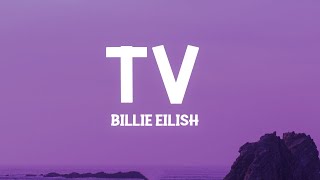 Billie Eilish  TV Lyrics [upl. by Bevan957]