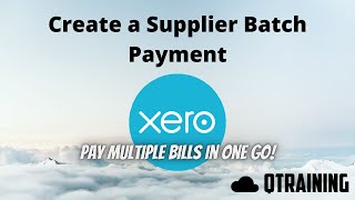 Xero  Create a Supplier Batch Payment [upl. by Ecnerol]