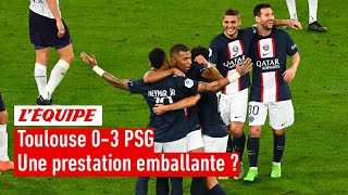 ToulousePSG  La prestation des Parisiens atelle été totalement emballante [upl. by Brinkema]