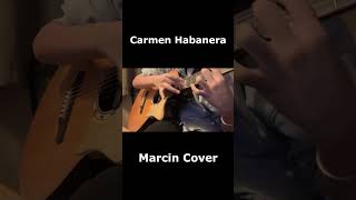 Carmen  Habanera Marcin Cover guitar marcin cover [upl. by Woodford]