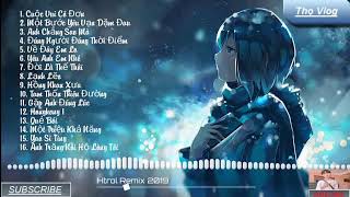 ♫  Nightcore  Cuộc Vui Cô Đơn và 16 Bản Nhạc Hot Nhất Htrol Remix   Thọ Vlog [upl. by Etneciv]