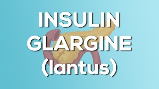 Insulin Glargine Lantus  Toujeo Nursing Drug Card Simplified  Pharmacology [upl. by Ronni363]