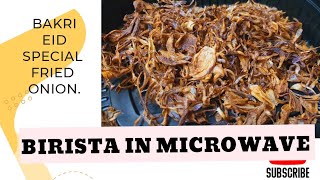 FRIED ONION IN MICROWAVEBirista in ovenoil free biristaBAKRI EID ME SABSE ZADA USE HONE WALI CHIZ [upl. by Carrol244]